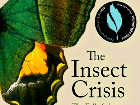 The Insect Crisis: The Fall of the Tiny Empires That Run the World Hot on Sale