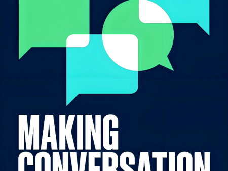 Making Conversation : Seven Essential Elements of Meaningful Communication on Sale