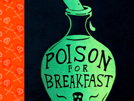 Poison For Breakfast Hot on Sale