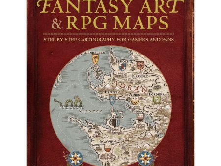 How to Draw Fantasy Art and RPG Maps: Step by Step Cartography for Gamers and Fans For Discount